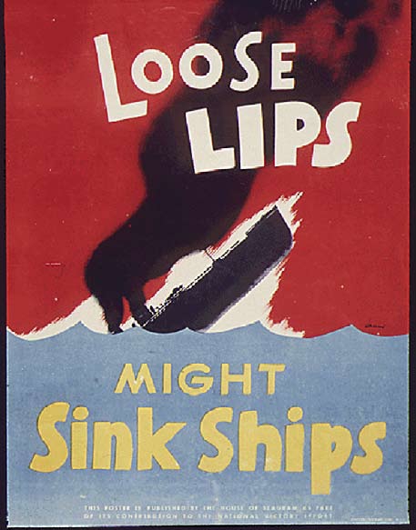 Loose lips - might sink ships