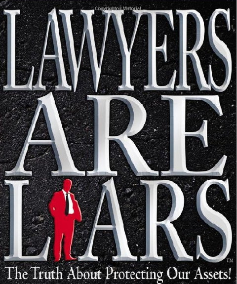 Lawyers are Liars