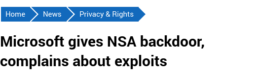 Microsoft gives NSA backdoor, complains about exploits