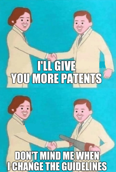 I'll give you more patents... Don't mind me when I change the guidelines