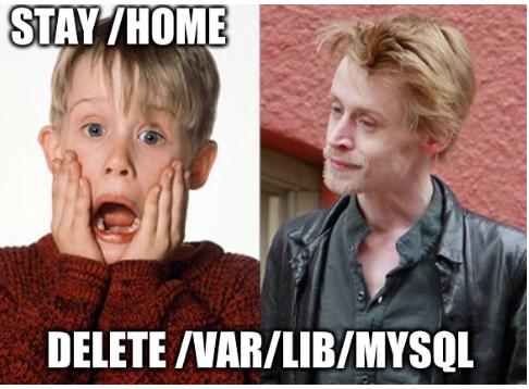 Stay /home. Delete /var/lib/mysql.