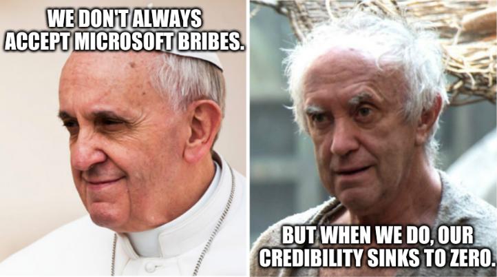 We don't always accept Microsoft bribes. But when we do, our credibility sinks to zero.