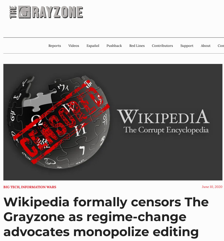 Wikipedia formally censors The Grayzone as regime-change advocates monopolize editing