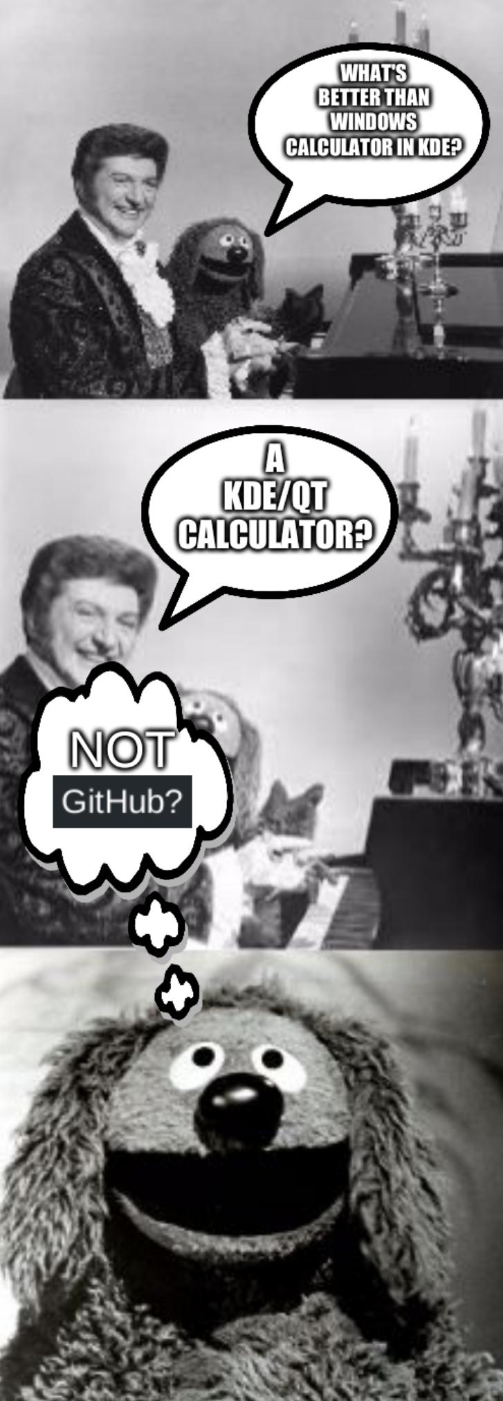 Rowlf and Liberace: What's better than Windows calculator in KDE? A KDE/Qt calculator?