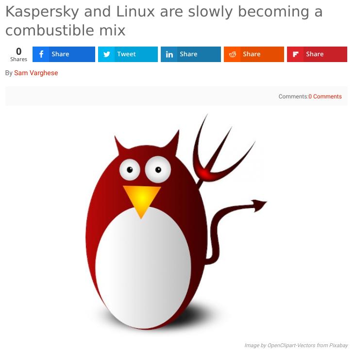 'Kaspersky and Linux are slowly becoming a combustible mix' by Sam Varghese