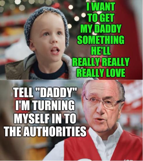 I want to get my daddy something he'll really really really love; Tell 'daddy' I'm turning myself in to the authorities