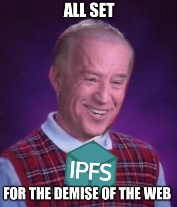 Bad Luck Biden: All set for the demise of the Web