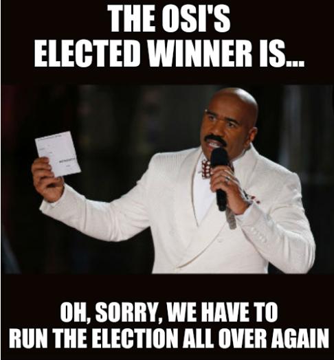 The OSI's Elected Winner is... Oh, sorry, we have to run the election all over again