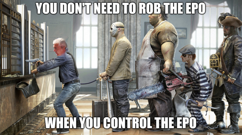 You don't need to rob the EPO... When you control the EPO