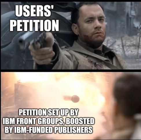 Users' petition, Petition set up by IBM front groups, boosted by IBM-funded publishers