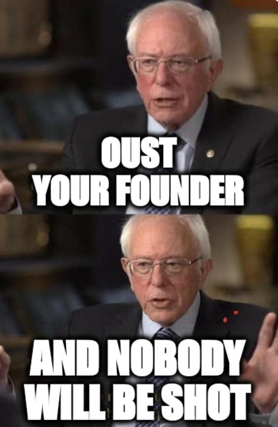 Oust your founder and nobody will be shot