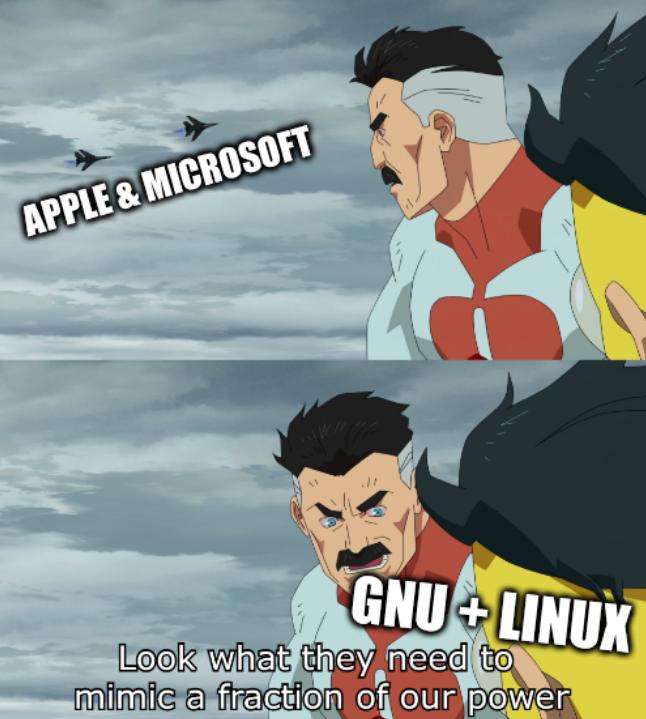 Look What They Need To Mimic A Fraction Of Our Power: Apple & Microsoft, GNU + Linux