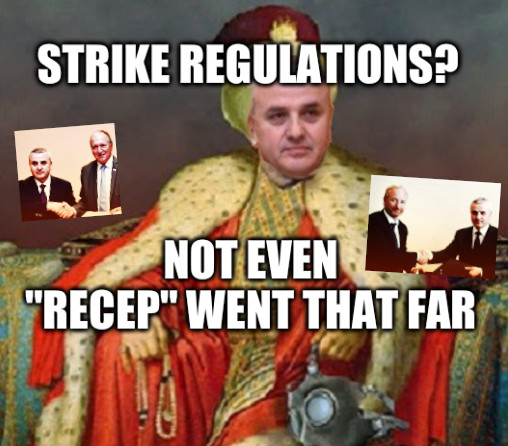 Sultan Habip Asan: Strike Regulations? Not even 'Recep' went that far