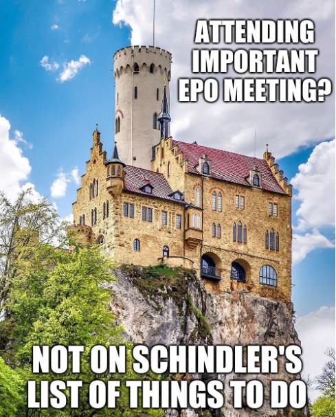 Majestic castle: Attending important EPO meeting? Not on Schindler's list of things to do
