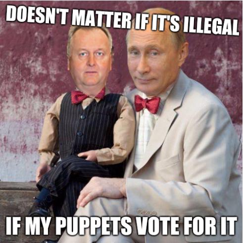 Doesn't matter if it's illegal if my puppets vote for it