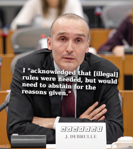 Jérôme Debrulle: I 'acknowledged that [illegal] rules were needed, but would need to abstain for the reasons given.'