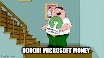 OSI meme: Ooooh! Microsoft money