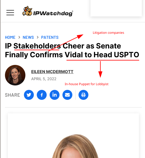 IP Stakeholders Cheer as Senate Finally Confirms Vidal to Head USPTO: Litigation companies: In-house Puppet for Lobbyists