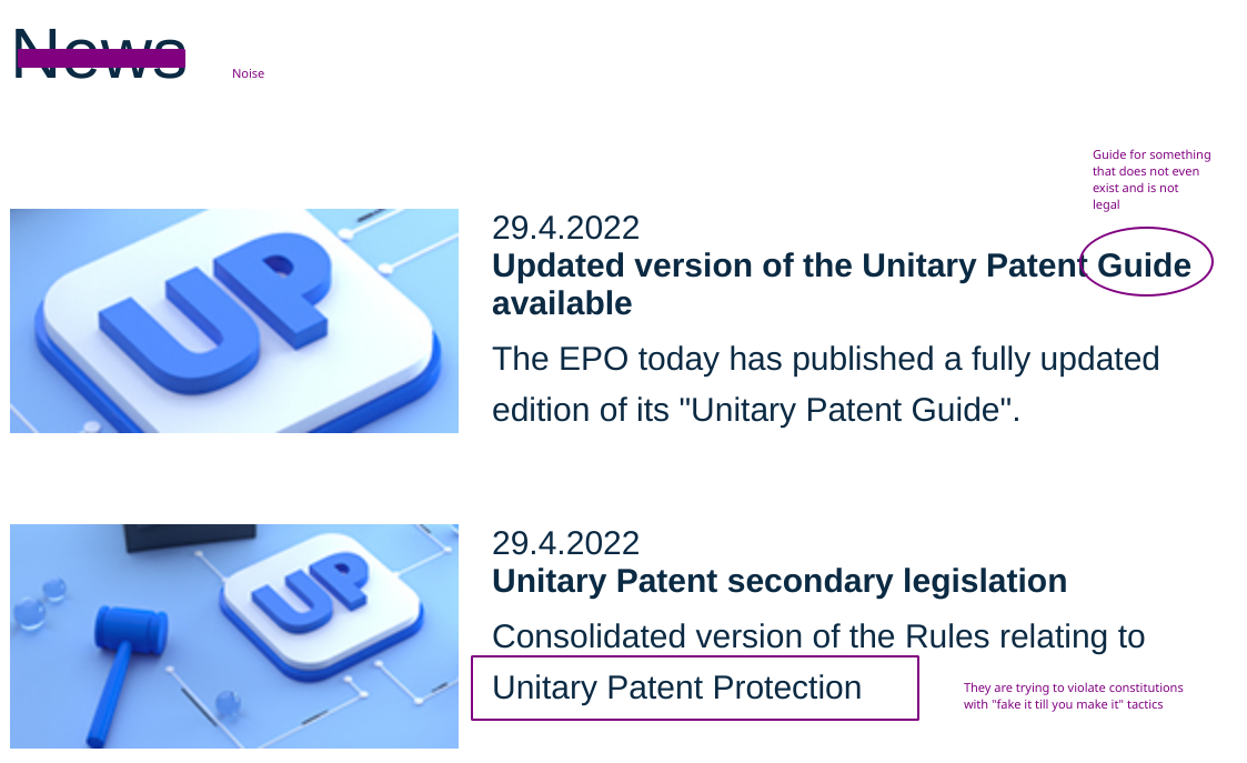 29.4.2022: Unitary Patent secondary legislation and Updated version of the Unitary Patent Guide available:  They are trying to violate constitutions with 'fake it till you make it' tactics; Guide for something that does not even exist and is not legal