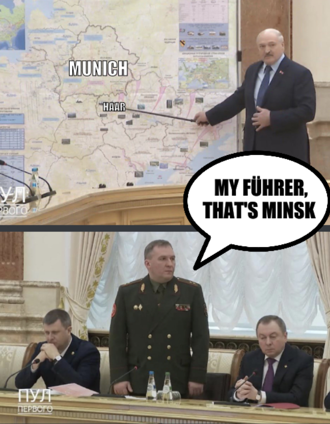 Lukashenko's annoying General: Haar, Munich; My Führer, that's Minsk