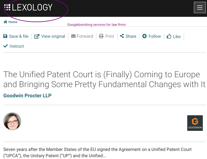 Goodwin Procter LLP - Sabrina Poulos and Maria C. Smith: The Unified Patent Court is (Finally) Coming to Europe and Bringing Some Pretty Fundamental Changes with It: Googlebombing services for law firms