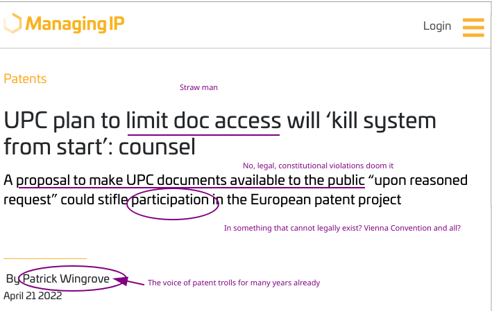 Patrick Wingrove/MIP: UPC plan to limit doc access will ‘kill system from start’: counsel:  The voice of patent trolls for many years already; In something that cannot legally exist? Vienna Convention and all? Straw man etc.