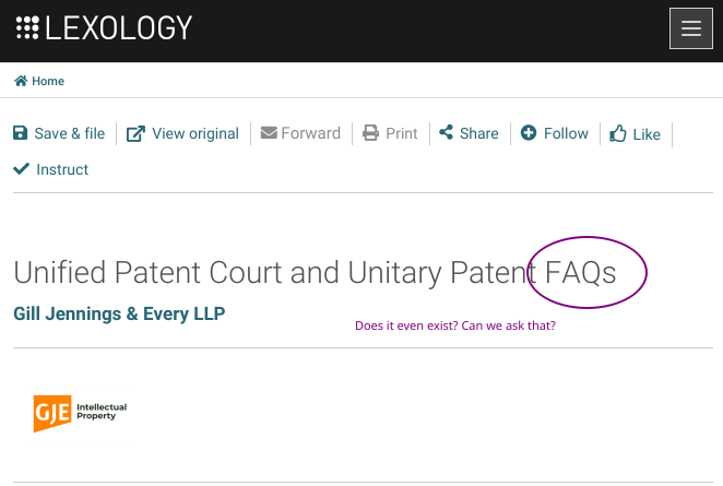 Gill Jennings & Every LLP: Unified Patent Court and Unitary Patent FAQs: Does it even exist? Can we ask that?