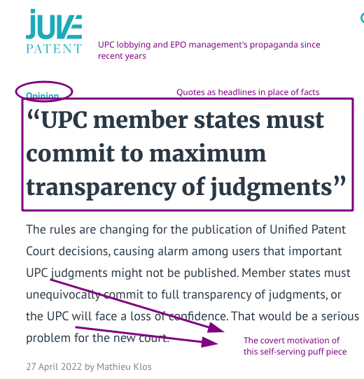 Mathieu Klos/“UPC member states must commit to maximum transparency of judgments”: UPC lobbying and EPO management's propaganda since recent years; Quotes as headlines in place of facts; The covert motivation of this self-serving puff piece