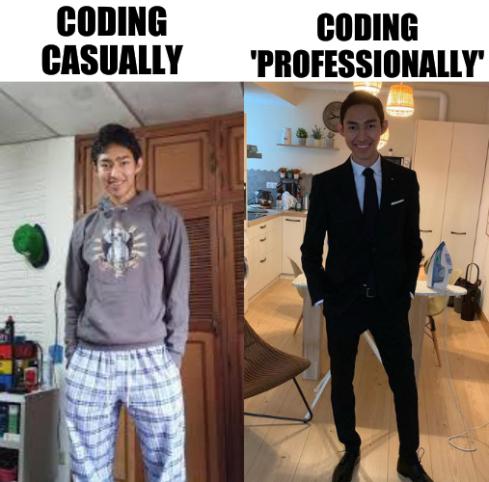 Coding casually; Coding 'professionally'