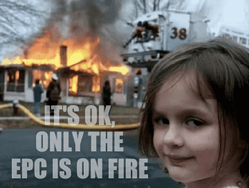 It's OK, only the EPC is on fire