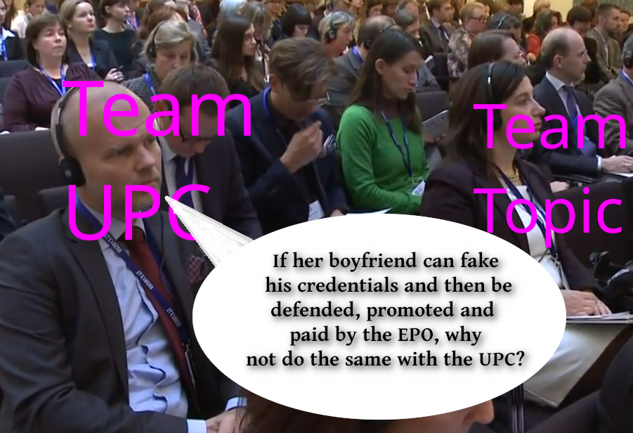 If her boyfriend can fake his credentials and then be defended, promoted and paid by the EPO, why not do the same with the UPC?