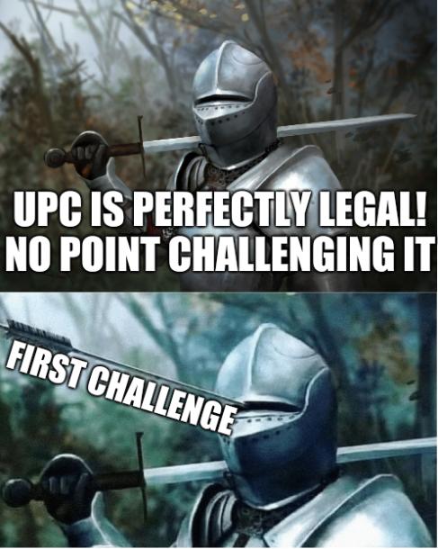 Knight with arrow in helmet: UPC is perfectly legal! No point challenging it; First challenge