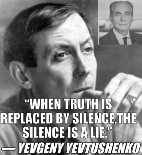 “When truth is replaced by silence,the silence is a lie.”  ― Yevgeny Yevtushenko