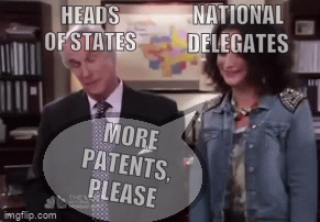 Heads of states + National delegates: More patents, please