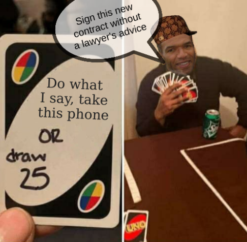 Andrew Bucknor meme: Do what I say, take this phone; Sign this new contract without a lawyer's advice