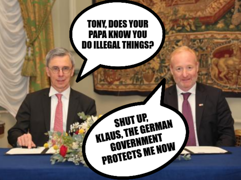 EPO President António Campinos and UPC’s Court of Appeal Klaus Grabinksi: Tony, does your papa know you do illegal things? Shut up,  Klaus, the German government protects me now