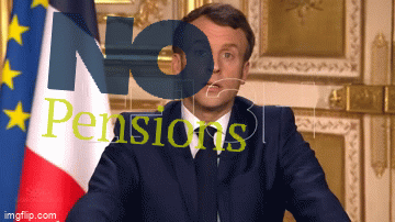 No Pension from Macron