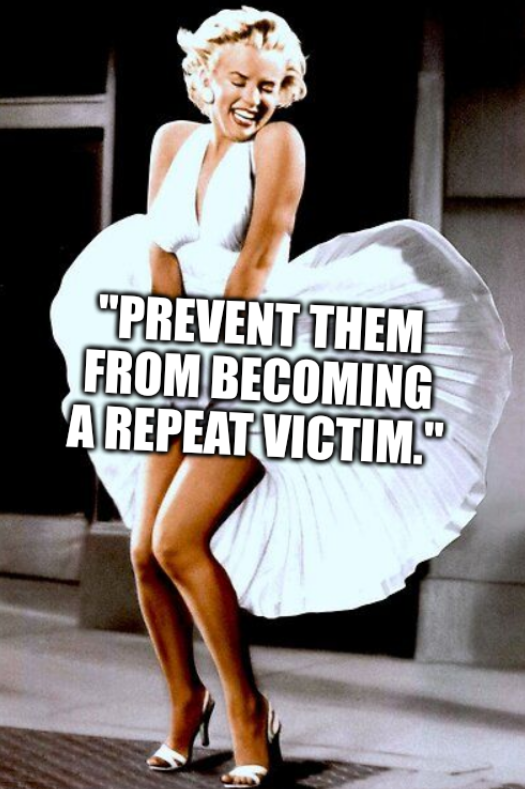 Marilyn Monroe skirt: 'prevent them from becoming a repeat victim.'
