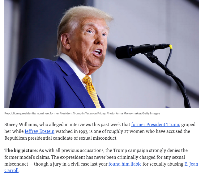 Stacey Williams, who alleged in interviews this past week that former President Trump groped her while Jeffrey Epstein watched in 1993, is one of roughly 27 women who have accused the Republican presidential candidate of sexual misconduct.