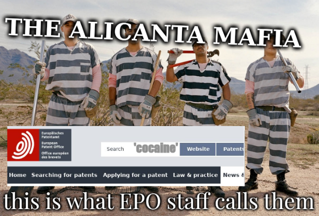 The Alicanta Mafia,this is what EPO staff calls them
