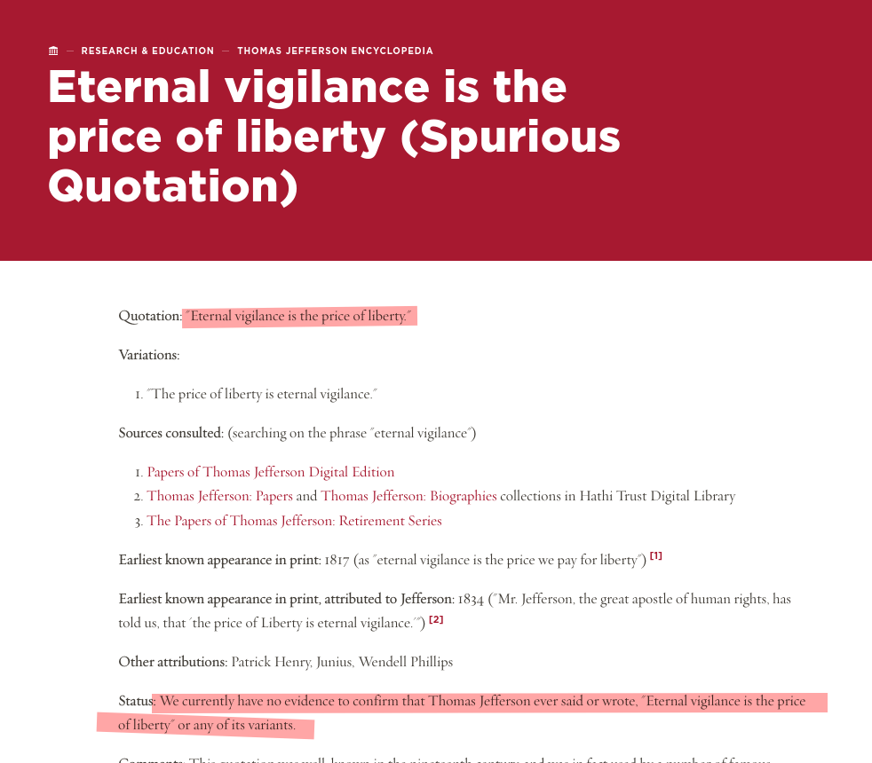 Eternal vigilance is the price of liberty (Spurious Quotation)