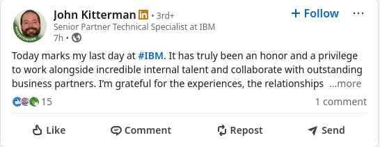 Today marks my last day at hashtag#IBM. It has truly been an honor and a privilege to work alongside incredible internal talent and collaborate with outstanding business partners.