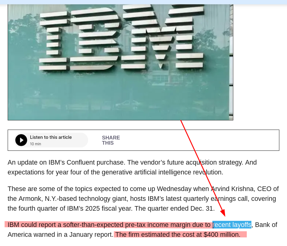 These are some of the topics expected to come up Wednesday when Arvind Krishna, CEO of the Armonk, N.Y.-based technology giant, hosts IBM’s latest quarterly earnings call, covering the fourth quarter of IBM’s 2025 fiscal year. The quarter ended Dec. 31.