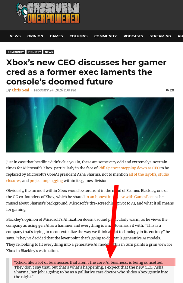 Xbox, like a lot of businesses that aren’t the core AI business, is being sunsetted.