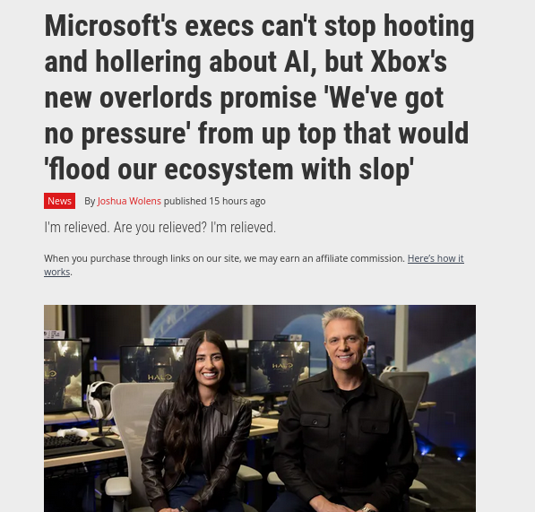 Microsoft's execs can't stop hooting and hollering about AI, but Xbox's new overlords promise 'We've got no pressure' from up top that would 'flood our ecosystem with slop'