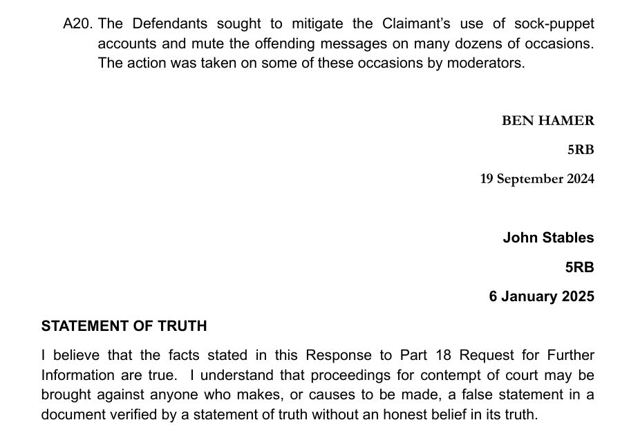 The Defendants sought to mitigate the Claimant’s use of sock-puppet accounts and mute the offending messages on many dozens of occasions. The action was taken on some of these occasions by moderators.