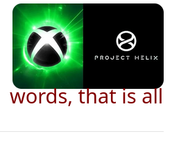 Xbox is codenamed Project Helix: words, that is all