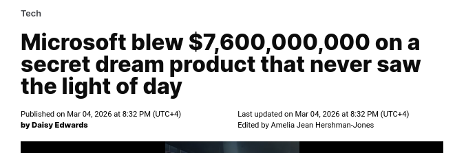 Microsoft blew $7,600,000,000 on a secret dream product that never saw the light of day
