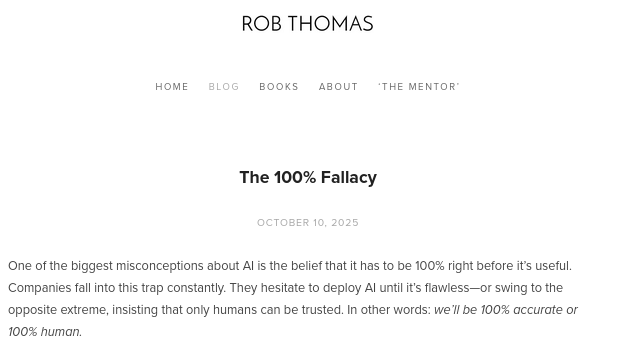 One of the biggest misconceptions about AI is the belief that it has to be 100% right before it’s useful. Companies fall into this trap constantly. They hesitate to deploy AI until it’s flawless—or swing to the opposite extreme, insisting that only humans can be trusted. In other words: we’ll be 100% accurate or 100% human.