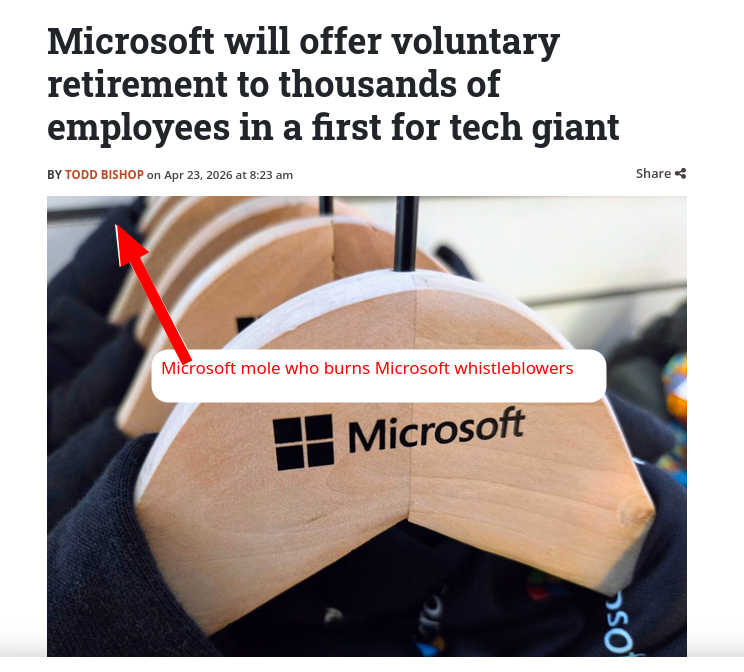 Microsoft mole who burns Microsoft whistleblowers: Microsoft will offer voluntary retirement to thousands of employees in a first for tech giant